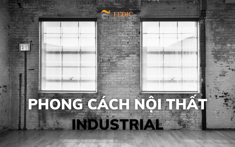phong cách nội thất industrial